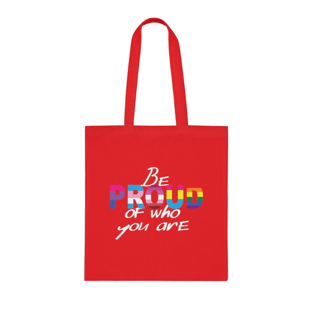 "Be Proud" Cotton Tote Bag