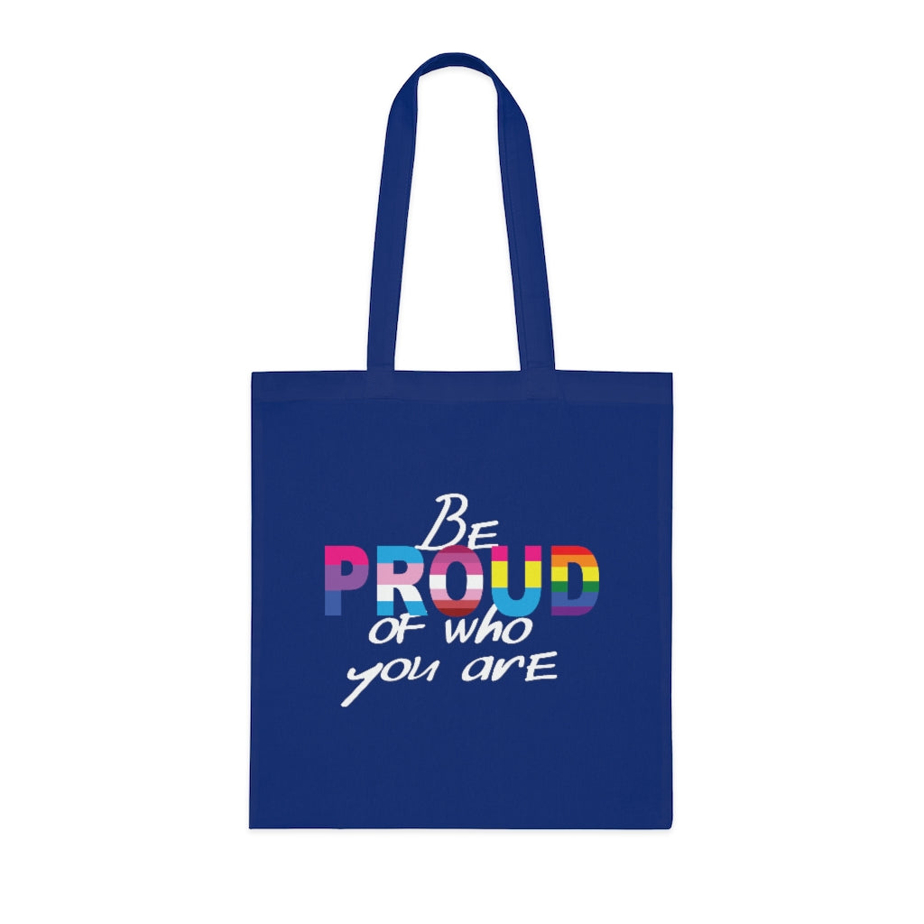 "Be Proud" Cotton Tote Bag