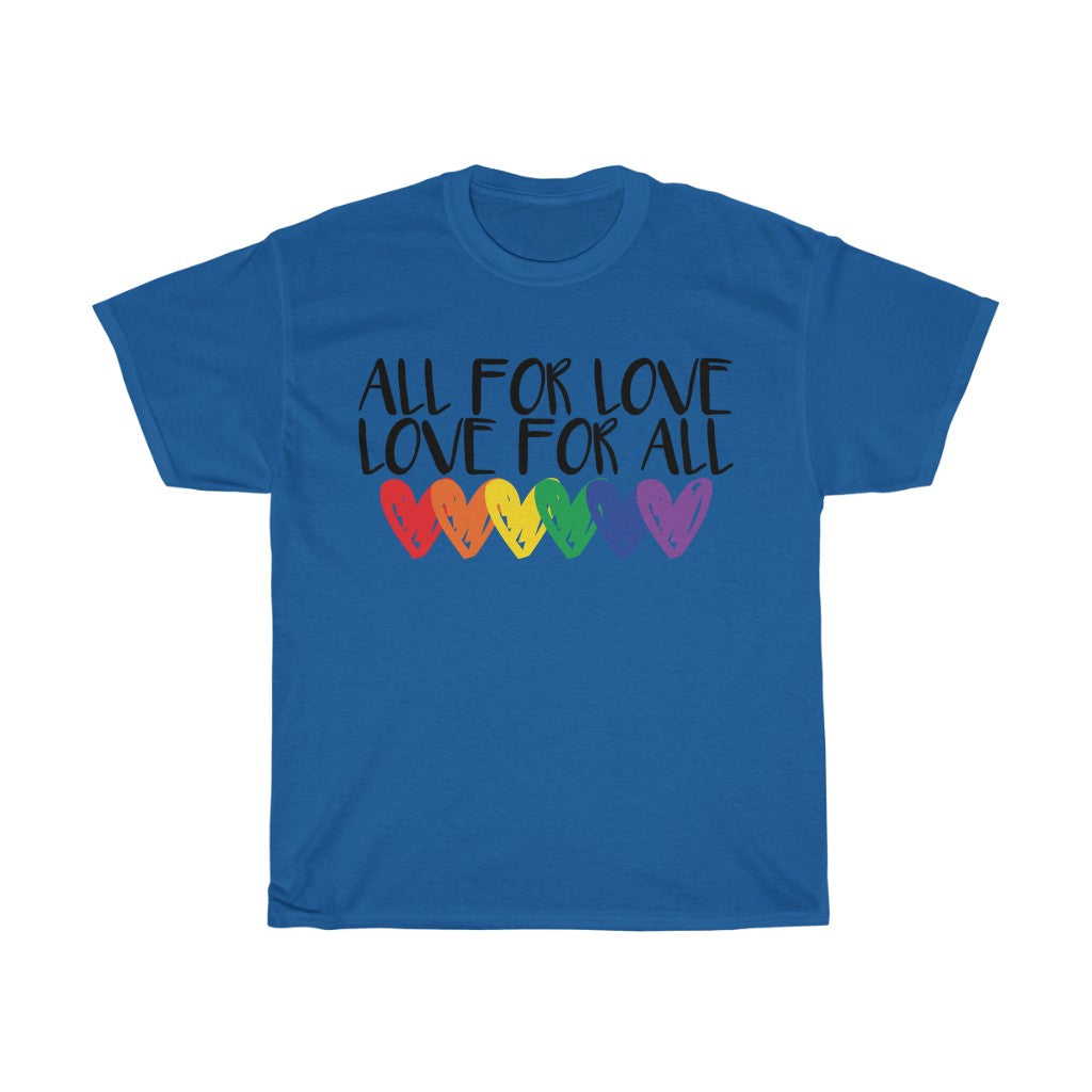 All For Love Short Sleeve Unisex T-Shirt